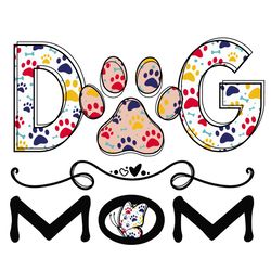 dog mom svg png, dog svg, mom svg, dog footprints svg, colorful footprint svg