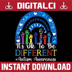 it's ok to be different autistics rainbow autism awareness png sublimation design