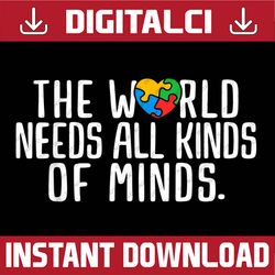 autism awareness all kinds of minds autistic support png sublimation design