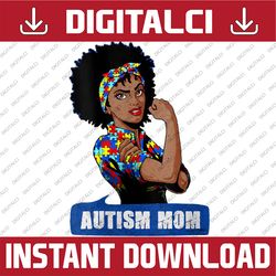 strong girls autism mom autism awareness mothers png sublimation design