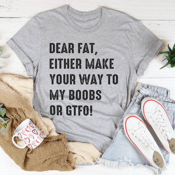 Dear Fat Tee