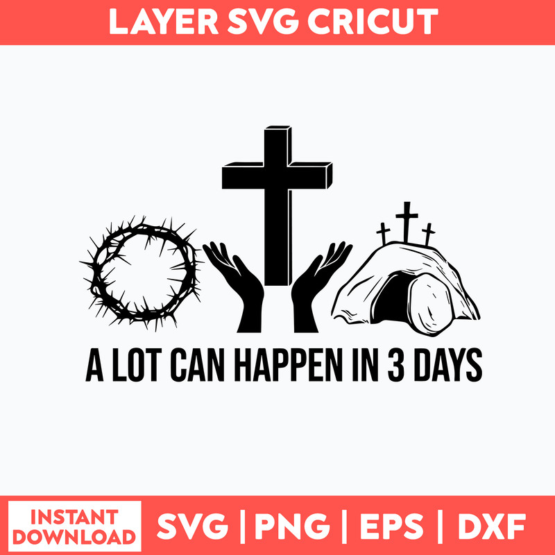 Christan A Lot Can Svg, Alot Can Happen In 3 Day Svg, Png Dxf Eps File.jpg