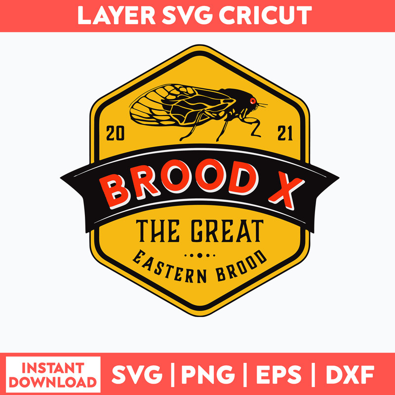 Cicadas Brood X The Great Eastern Brood Svg, Cicada Broosd Svg, Png Dxf Eps File.jpg