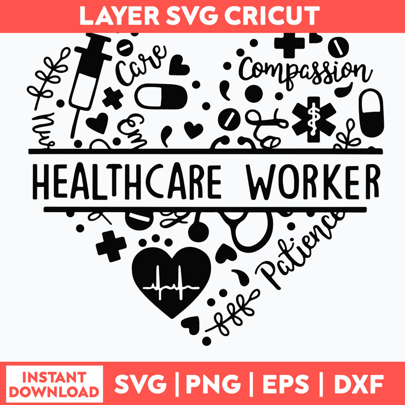 Compassion Palience Healthcare Worker Svg, Healthcare Worker Svg, Png Dxf Eps File.jpg