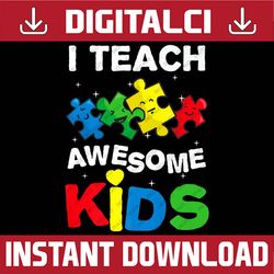 i teach awesome kids puzzle autism awareness png sublimation design