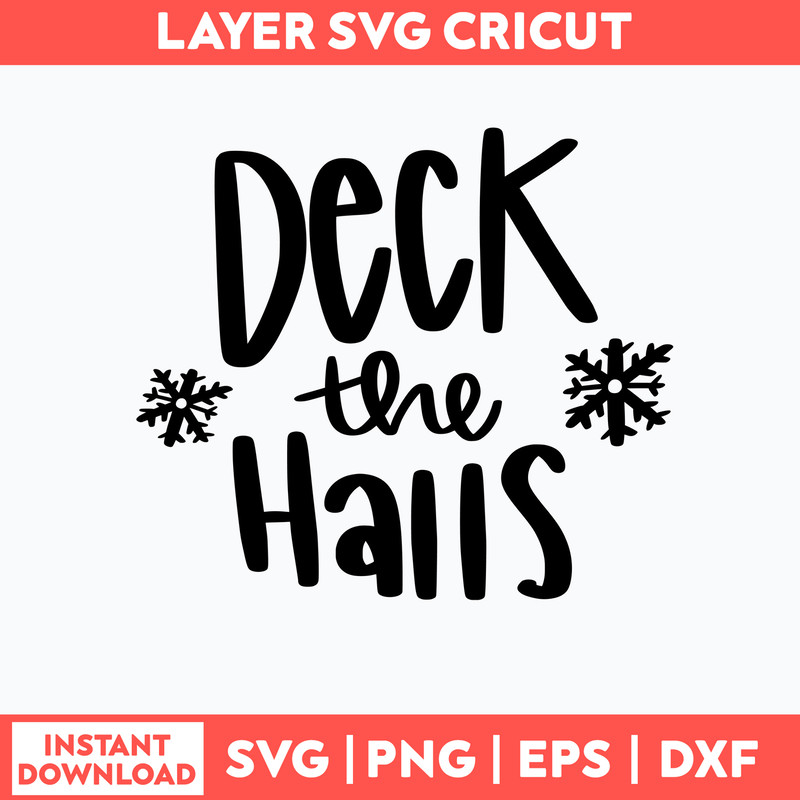 Deck the Halls Svg, Christmas Svg, Png Dxf Eps File.jpg