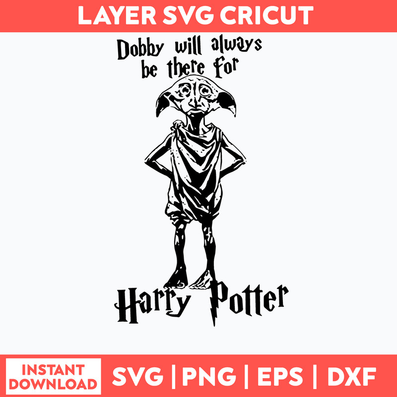 Dobby Will Always Be There For Harry Potter Svg, Dobby Svg, Png Dxf Eps File.jpg