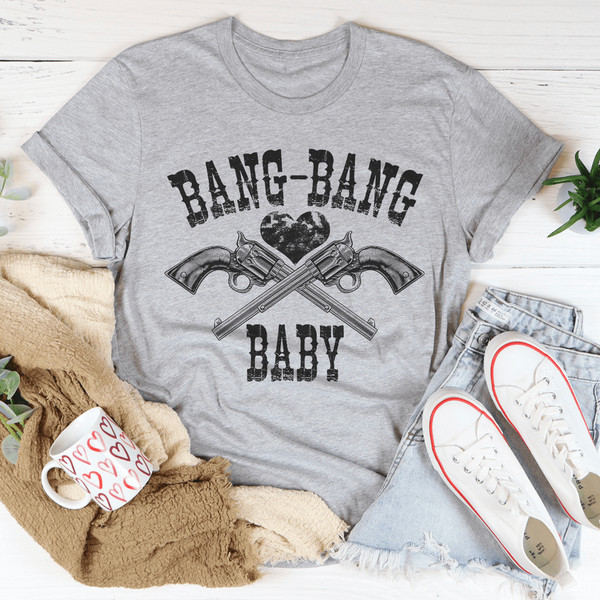 Bang Bang Baby Tee