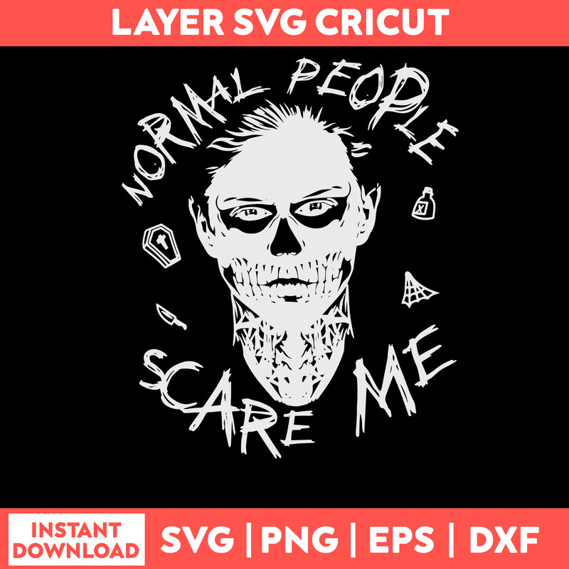 Evan Peters Normal People Scare Me Svg, Png Dxf Eps File.jpg