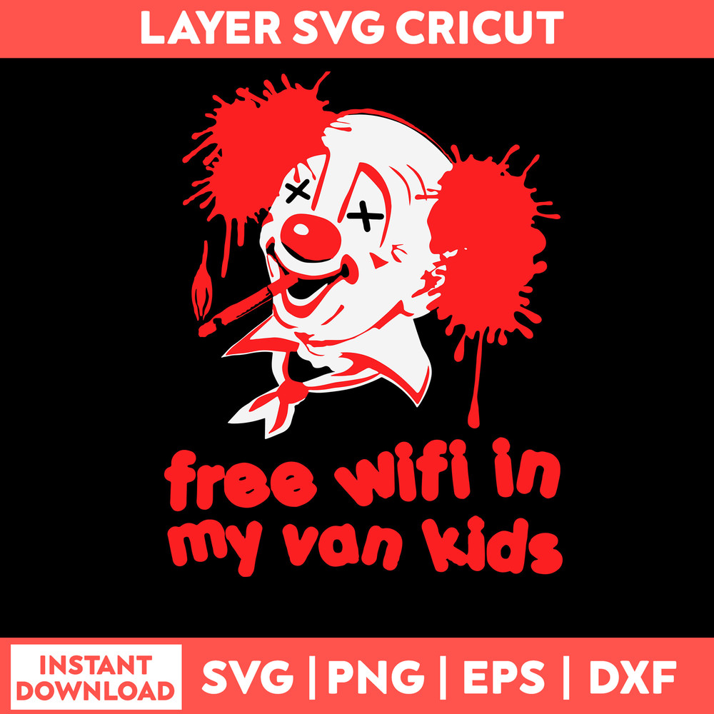 Free Wifi In My Van Kids Svg, Clown Svg, Png Dxf Eps File.jpg