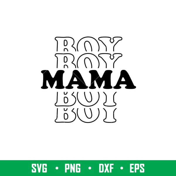 Boy Mama, Boy Mama Svg, Mom Life Svg, Mothers day Svg, Best - Inspire ...