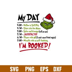my day grinch, grinch my day svg, grinchmas svg, disney christmas svg, santa claus svg, png,dxf,eps file