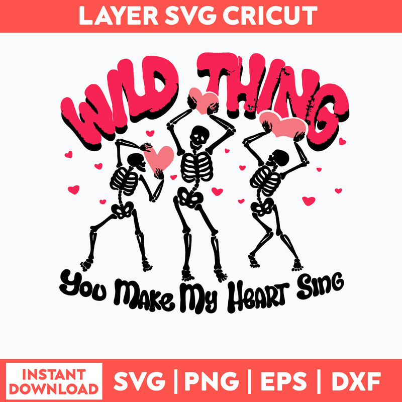 Groovy Wild Thing You Make My Heart Sing Svg, Skeleton Funny Svg, Png Dxf Eps File.jpg