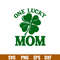 One Lucky Mom, One Lucky Mom Svg, St. Patrick’s Day Svg, Lucky Svg, Irish Svg, Clover Svg,png,dxf,eps file.jpg