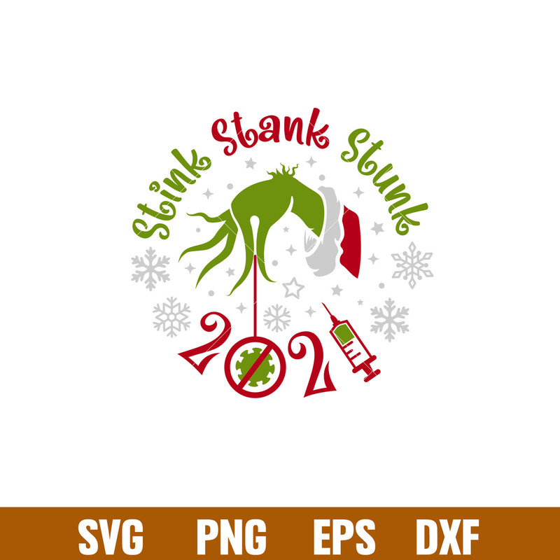 StinkStankStunk, Stink Stunk Stank Svg, Merry Christmas Svg, Covid Christmas Svg, Christmas 2021 Svg, png,dxf,eps file.jpg