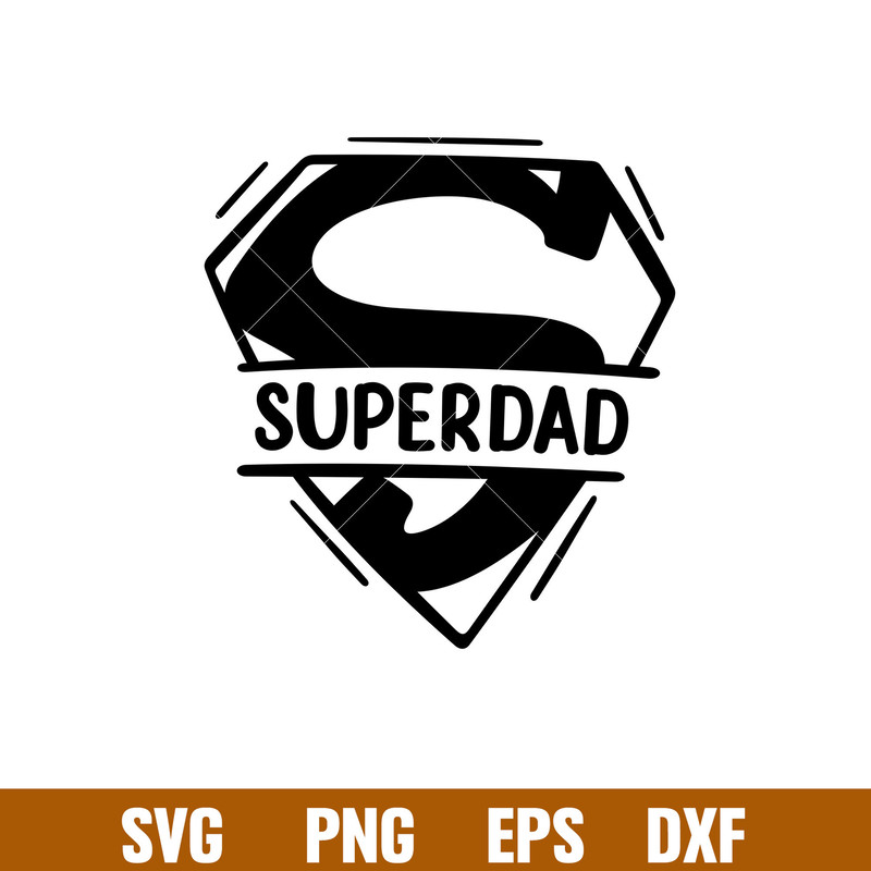 Super Dad 1, Super Dad Svg, Dad Life Svg, Father’s Day Svg, Best Dad Svg, png,dxf,eps file.jpg
