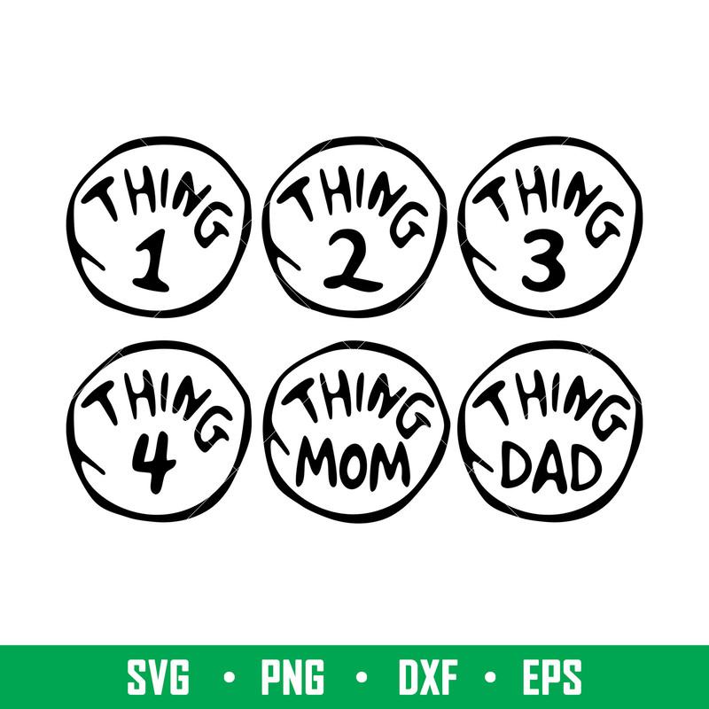 Thing Family Svg Bundle, Thing 1 Thing 2 Svg, Thing Family Svg Bundle, Mom Of all Things Svg, Dad of all Things Svg, png,dxf,eps file.jpg
