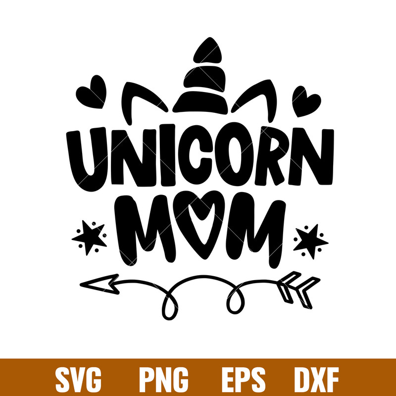 Unicorn Mom, Unicorn Mom Svg, Unicorn birthday Svg, Unicorn Svg, png,dxf,eps file.jpg