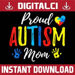 Proud Mom Autism Awareness PNG Sublimation Design