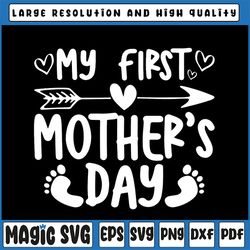 my first mother's day svg, pregnancy announcement svg, mother's day svg, baby mothers day svg, happy mothers day svg, ou