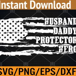 mens american flag husband daddy father's day dad svg, eps, png, dxf, digital download