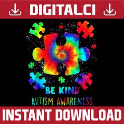 Be Kind Puzzle Pieces Tie Dye Autism Awareness PNG Sublimation Design