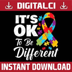 Autistic Awareness Month It's Okay To Be Different Autism PNG Sublimation Design
