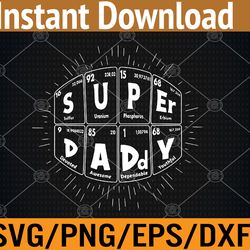 super daddy funny fathers day periodic table best dad cool svg, eps, png, dxf, digital download