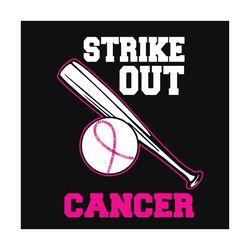 strike out svg, trending svg, cancer svg, youre not alone, fight together svg, proud of you, cancer boy, cancer girl, br