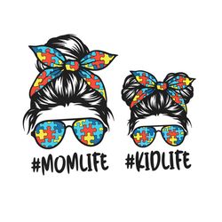 messy bun mom life kid life svg, trending svg, messy bun mom svg, mom svg, daughter svg, autism svg, autism awareness sv