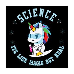 Science It Is Like Magic Svg, Trending Svg, Unicorn Svg, Unicorn Scientist Svg, Funny Unicorn Svg, Science Svg, It Is Li