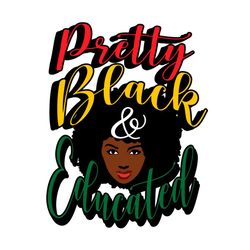 pretty black and educated knockout svg, black girl svg, pretty black svg, knockout svg, educated svg, education svg, mel