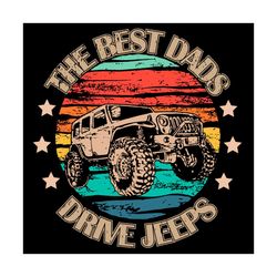 the best dads drive jeeps vintage version svg, fathers day svg, jeeps vintage svg, best dads svg, happy fathers day svg,