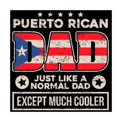puerto rican dad just like normal dad except much cooler svg