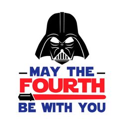 may the fourth be with you independence day star wars svg
