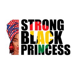 strong black princess svg, junteenth svg, strong svg, black princess svg, black girl svg, black women svg, black queen s