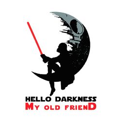 star wars darth vader moon hello darkness my old friend svg