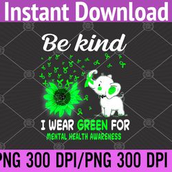 i wear green mental health awareness png digital download