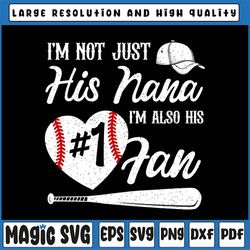 sports svg, i'm not just his nana, i'm his 1 fan, cut files for cricut & silhouette, instant download