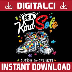 autism awareness be a kind sole puzzle shoes be kind png sublimation design