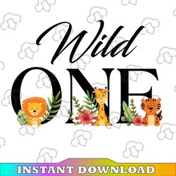 Wild One Baby Safari Animals PNG, Baby Animals Sublimation Design, 1st birthday Png, First birthday design,