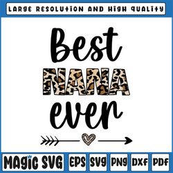 best nana ever png, best nana png, mothers day png, gift for nana, grandma gift, nana gift