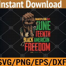 juneteenth african american freedom black pride juneteenth svg, eps, png, dxf, digital downloa svg, eps, png, dxf, digit