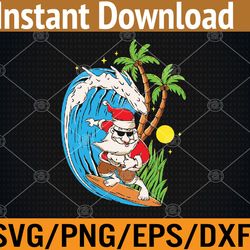 christmas im july | summer santa claus beach hawaii surf svg, eps, png, dxf, digital download