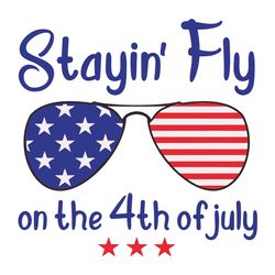 staying fly on 4th of july, happy 4th of july, firework gift svg, independence day svg, 4th of july svg, glasses usa fla