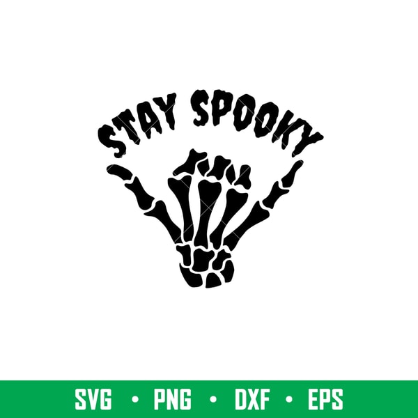 Stay Spooky, Stay Spooky Svg, Halloween Svg, Spooky Season Svg, Trick or Treat Svg, png,dxf,eps file.jpeg