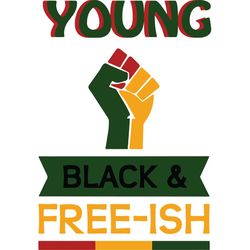 young black and freeish,juneteenth svg,since 1865 svg, juneteenth, independence day, black history month, american flag,
