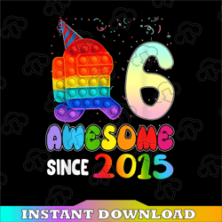 Awesome Since 2015 Dabbing Unicorn PNG, Birthday 6 Year Old Girls, Awesome Since 2015 Dabbing Unicorn, Cute Unicorn png,