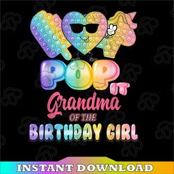 Grandma Of The Birthday Girl Pop It Png,Grandma Pop It Birthday Girl Png, Birthday Girl Png, Pop It Png,