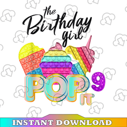 The Birthday Girl Pop It 9th Png, Birthday Girl Pop It Unicorn Png, Girl Pop It Birthday Png, Birthday Girl Png, Unicor